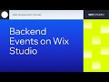 Intro to Backend Events on Wix Studio