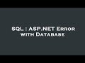 SQL : ASP.NET Error with Database
