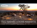 The epic scenery of Tuli Safari Lodge Mashatu | Episode 2