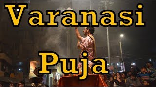 【世界一周】バラナシのプジャを見る。【インド#7】-Puja in India-