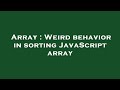 Array : Weird behavior in sorting JavaScript array