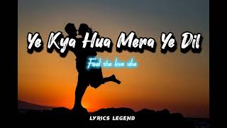 Ye khya Hua Mera Ye Dil lofi Song  // saathiya  fulla song //