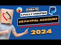 How to Legally Create A VERIFIED Paypal Account in 2024 (SECRET UPDATE REVEALED!!)