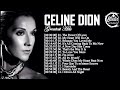 Celine Dion Greatest Hits 🌹The Best Of Celine Dion 🎶#celinedion