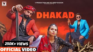 DHAKAD | (Official Video) Kuldeep Dhakar | Menny  | Viraaj singh | Ruby | v Production