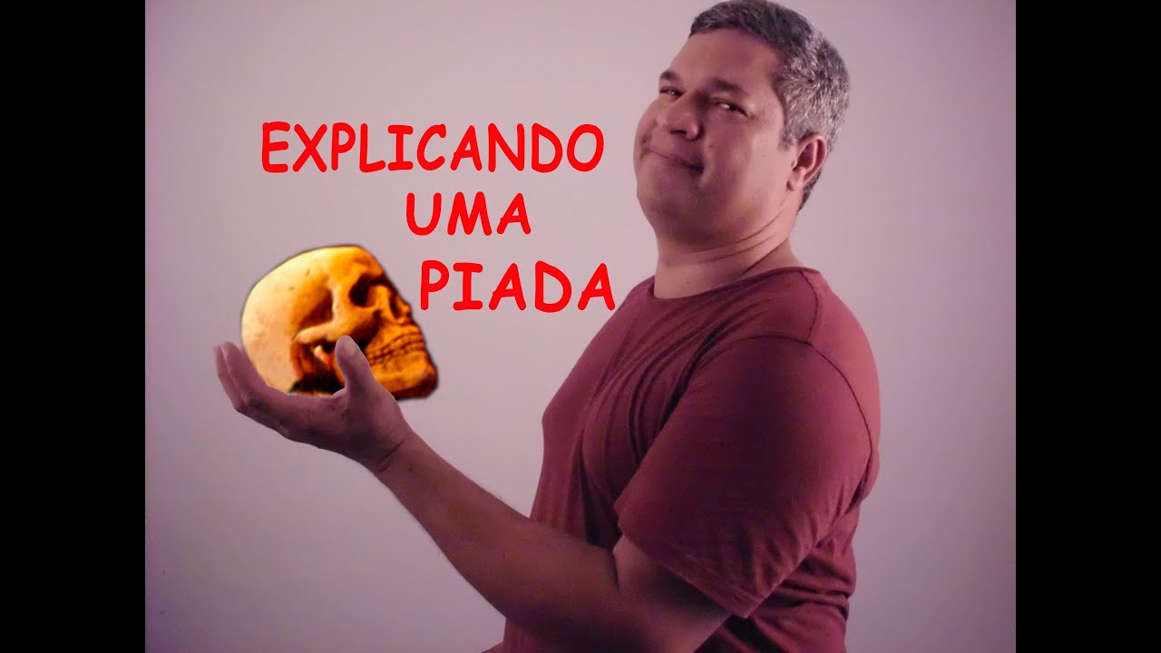 Explicando Uma Piada Youtube