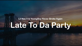 Lil Nas X & YoungBoy Never Broke Again - Late To Da Party (Clean lyrics)
