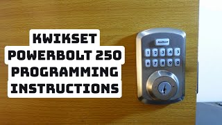 How to Program Kwikset Powerbolt 250 Keypad Lock