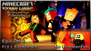 Minecraft Story Mode Season 1 Gameplay Episode 6 FULL EPISODE!!! (No Commentary)