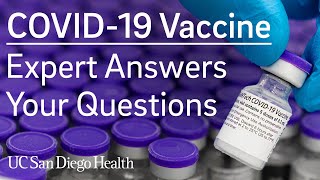 COVID-19 Vaccine: An Expert Answers Your Questions