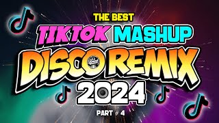 TIKTOK MASHUP DISCO PARTY NONSTOP REMIX 2024 - DJ Rowel - Part 4