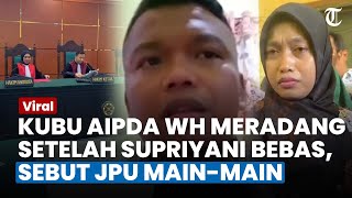 BEBASNYA GURU Honorer Supriyani Buat Kubu Aipda WH Meradang, Kuasa Hukum: JPU Main-main, Cuci Tangan