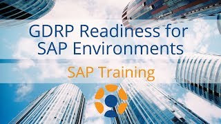 GDPR Readiness for SAP Environments