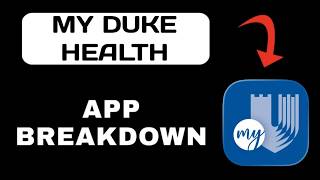 My Duke Health App Breakdown - What to Expect