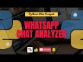 #18 WhatsApp Chat Analyzer | Python Mini Projects | Jr. Eternal