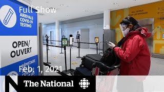 CBC News: The National | Preventing COVID-19 variant spread in Canada | Feb. 1, 2021