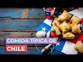 Comida típica de Chile 🇨🇱 | 10 Platos que debes probar