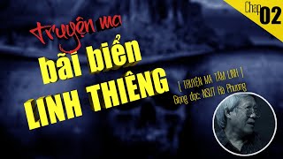 Bãi Biển Linh Thiêng p2 (Hết) 😱 Truyện Ma Có Thật Hà Phương Kể Đến Rợn | Đọc Truyện Đêm Khuya