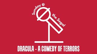 Sunday @ the Segal : Dracula, A Comedy of  Terrors edition