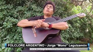 FOLCLORE ARGENTINO   Visitamos a Jorge Mono Leguizamón