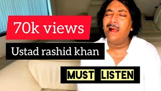 Ustad Rashid Khan || Aaoge Jab Tum Sajna || Birthday Special