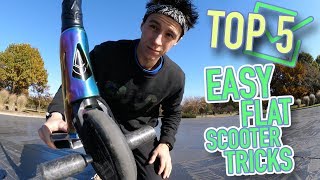 TOP 5 EASY FLAT SCOOTER TRICKS TO LEARN (FOR BEGINNERS)