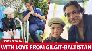With Love from Gilgit-Baltistan | Shoaib Akhtar