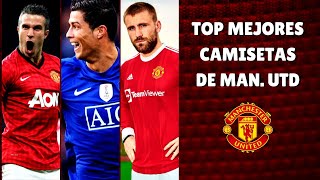 TOP MEJORES CAMISETAS DE MANCHESTER UNITED