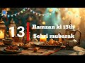 13th Sehri mubarak status video||#ramadanmubarak video 2024#islamic#ramadan#sehri@Official_safi74