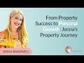 From Property Success to Personal Growth: Jenna's Property Journey with Jenna Bradwell