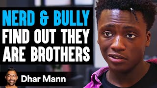 Nerd & Bully FIND OUT They Are BROTHERS, What Happens Next Is Shocking | Dhar Ma
