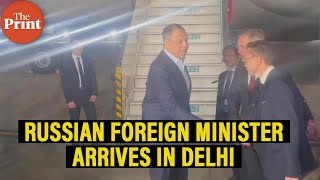Watch | Russian Foreign Minister Sergey Lavrov arrives in India ahead of G20 meet