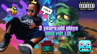 3 Years old kid playing Leauge Of Legends WILD RIFT (OUR SON)