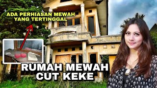 RUMAH MEWAH ARTIS CUT KEKE KOSONG 15 TAHUN