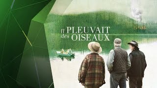 « Il pleuvait des oiseaux », d’un roman à un long métrage