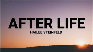 hailee Steinfeld- after life ( lyrics)
