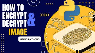 IT Tutorial English: How to Encrypting & Decrypting Image using Python3