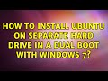 How to Install Ubuntu on separate hard drive in a dual boot With Windows 7?