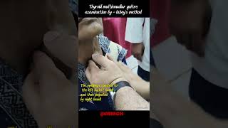 Thyroid multinoudlar goitre examination by-lahey's method #surgeryprep #surgicalskills #presurgical