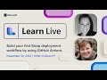 Learn Live - Build your first Bicep deployment workflow by using GitHub Actions