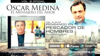 Oscar Medina - Pescador De Hombres (Audio Oficial)