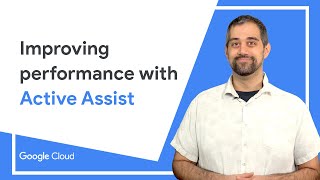 How to improve performance with Active Assist Recommender