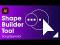 Học Adobe illustrator: cách sử dụng Shape Builder Tool trong illustrator