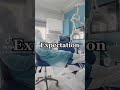 Expectation vs Reality Daily life of a Dentist