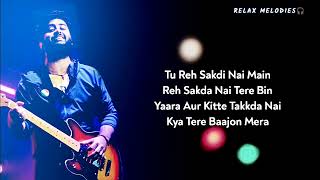 Arijit Singh : Ve Maahi Lyrics | Kesari | Asees Kaur | Akshay, Prineeti, |