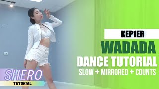 Kep1er 케플러 - Wa Da Da Dance Tutorial Slow  Mirrored  Counts  Shero