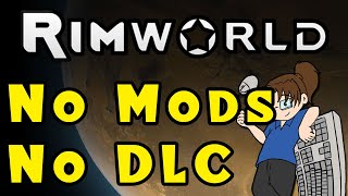 Beginner-Friendly Vanilla RimWorld - Ep 11 (No Mods, No DLC!)