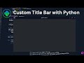 Custom TitleBar With Python in Tkinter