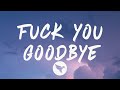 The Kid Laroi - Fuck You, Goodbye (Lyrics) Feat. Machine Gun Kelly