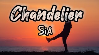 Sia - Chandelier Song Lyrics